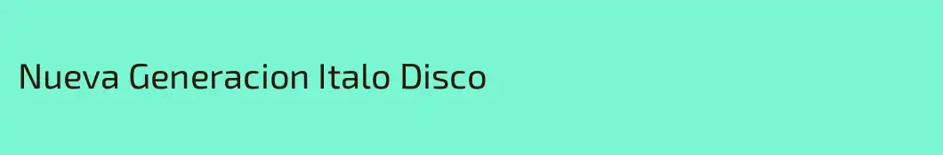 Nueva Generacion Italo Disco